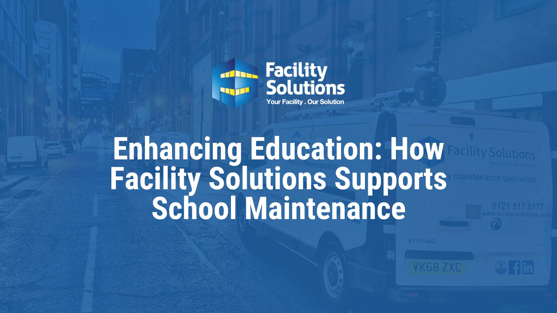 Enhancing Education: How Facility Solutions Supports School Maintenance