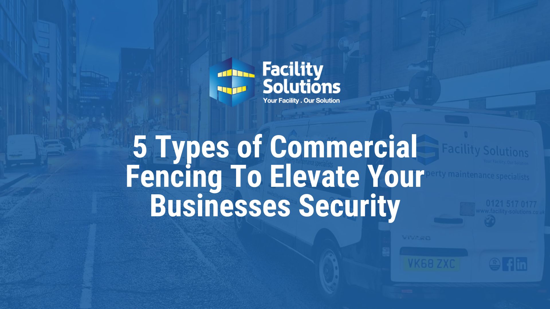 5 Types of Commercial Fencing To Elevate Your Businesses Security